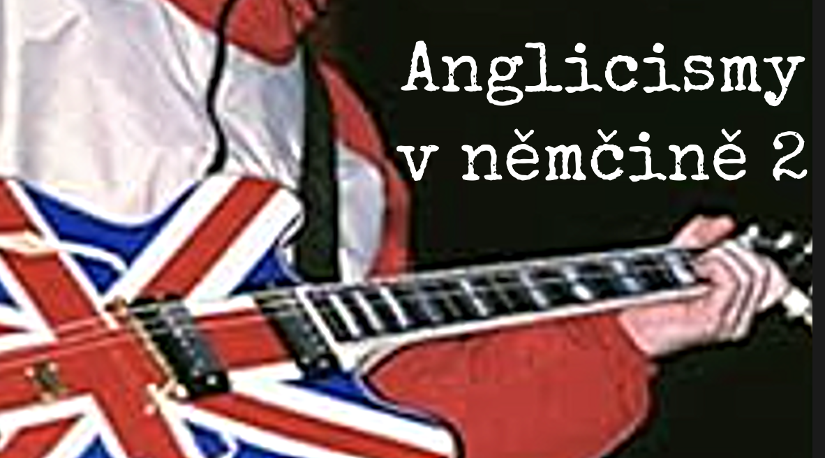 Anglicismy v němčině 2